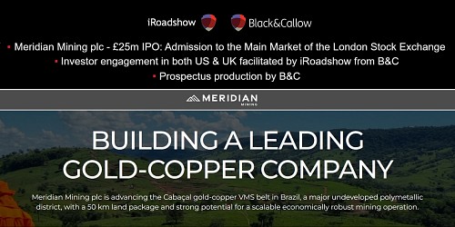iRoadshow & B&C prospectus production help Meridian Mining's £25m IPO and dual listing